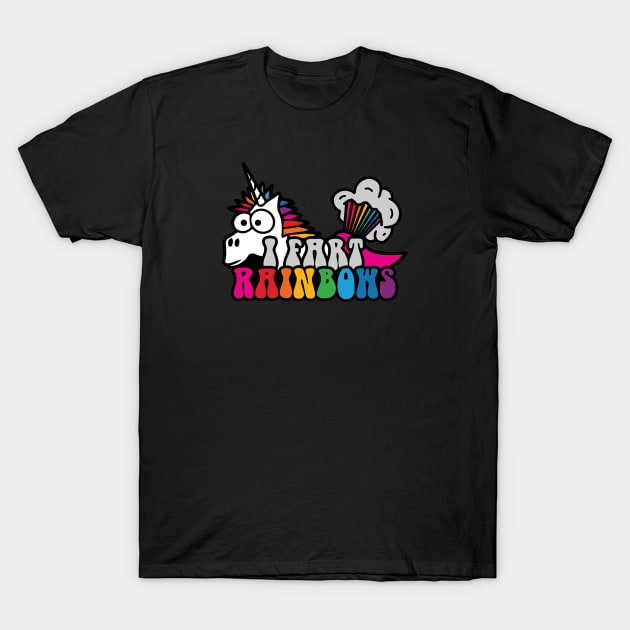 I Fart Rainbows T-Shirt by TrulyMadlyGeekly